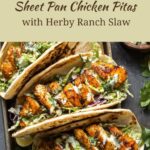 Sheet Pan Chicken Pitas with Herby Ranch Slaw