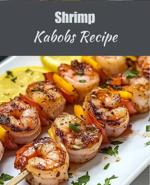 Shrimp Kabobs Recipe