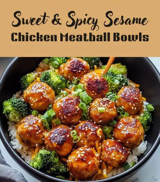 Sweet & Spicy Sesame Chicken Meatball Bowls