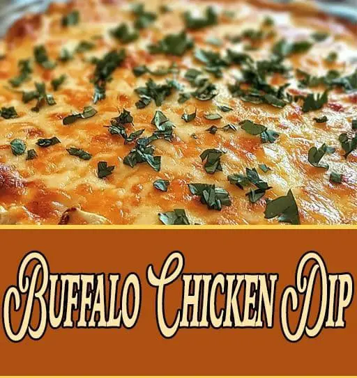 Buffalo Chicken Dip