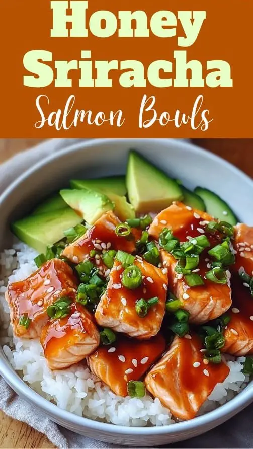 Honey Sriracha Salmon Bowls