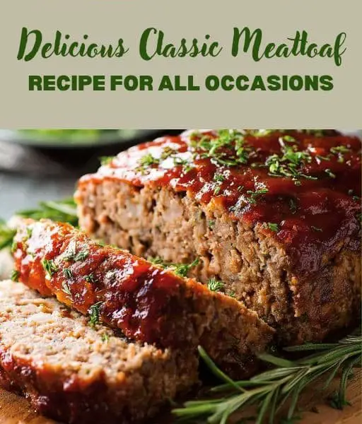 Delicious Classic Meatloaf Recipe