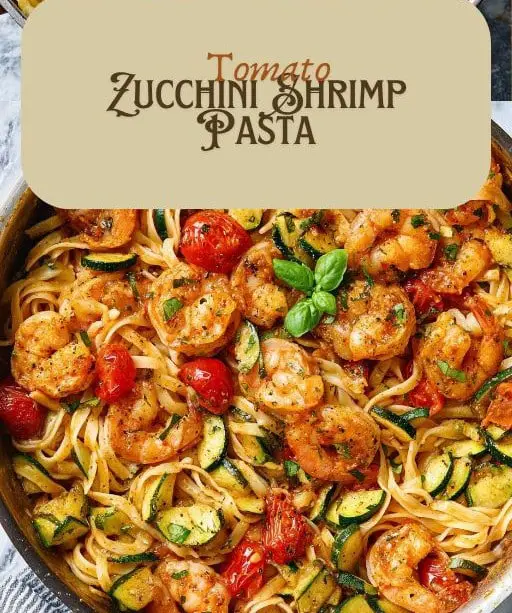 Tomato Zucchini Shrimp Pasta